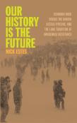 Our History Is The Future
