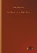 Our Home In The Silver West