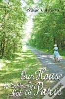 Our House Is Certainly Not In Paris