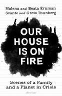 Our House Is On Fire