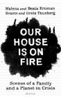 Our House Is On Fire - Preview