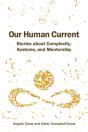 Our Human Current - Preview