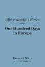 Our Hundred Days In Europe (Barnes & Noble Digital Library) - Preview