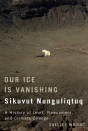 Our Ice Is Vanishing / Sikuvut Nunguliqtuq - Preview