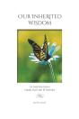 Our Inherited Wisdom - Preview