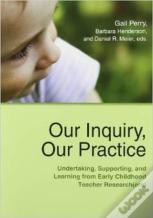 Our Inquiry, Our Practice