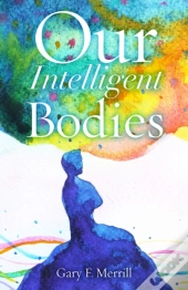Our Intelligent Bodies