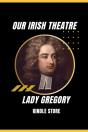 Our Irish Theatre (Illustrated) - Preview