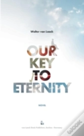 Our Key To Eternity