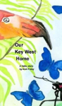 Our Key West Home - Preview
