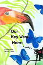 Our Key West Home - Preview