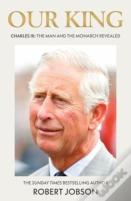 Our King: Charles Iii