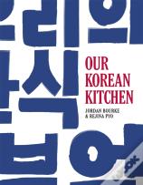 Our Korean Kitchen