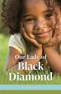 Our Lady Of Black Diamond - Preview