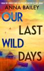 Our Last Wild Days - Preview