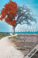 Our Life Interrupted