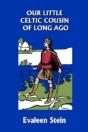 Our Little Celtic Cousin Of Long Ago (Yesterday'S Classics) - Preview