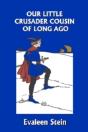 Our Little Crusader Cousin Of Long Ago (Yesterday'S Classics) - Preview