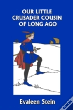 Capa do artigo Our Little Crusader Cousin Of Long Ago (Yesterday'S Classics)