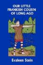 Our Little Frankish Cousin Of Long Ago (Yesterday'S Classics) - Preview