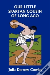 Our Little Spartan Cousin Of Long Ago (Y
