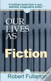 Our Lives As Fiction