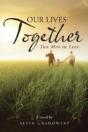 Our Lives Together: Two Men In Love - Preview
