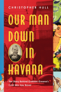 Our Man Down In Havana - Preview