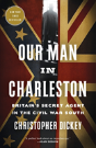 Our Man In Charleston - Preview