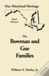 Our Maryland Heritage, Book 19: The Bowm