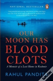 Our Moon Has Blood Clots