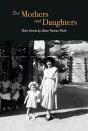 Our Mothers And Daughters - Preview
