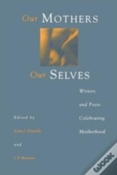Our Mothers, Our Selves