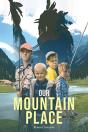 Our Mountain Place - Preview