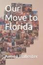 Our Move To Florida - Preview