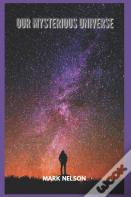 Our Mysterious Universe