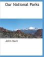 Our National Parks - Preview