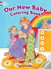 Our New Baby Coloring Book