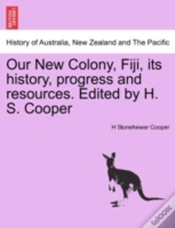 Capa do artigo Our New Colony, Fiji, Its History, Progr