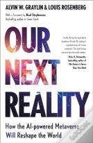 Our Next Reality