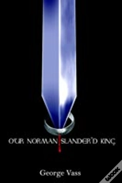 Capa do artigo Our Norman Slander'D King