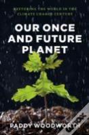 Our Once And Future Planet