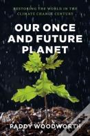 Our Once And Future Planet