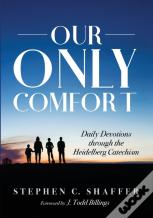 Our Only Comfort