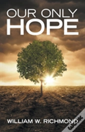 Our Only Hope
