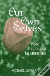 Our Own Selves