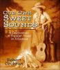 Our Own Sweet Sounds - Preview