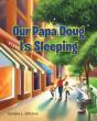 Our Papa Doug Is Sleeping - Preview