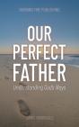 Our Perfect Father - Preview