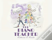 Our Piano Teacher